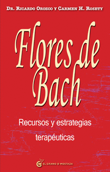 FLORES DE BACH RECURSOS Y ESTRATEGIAS TERAPÉUTICAS