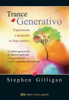 TRANCE GENERATIVO. EXPERIMENTA Y DESARROLLA TU FLUJO CREATIVO