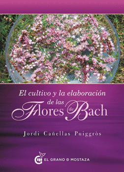 CULTIVO Y ELABORACIÓN DE LAS FLORES DE BACH