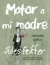 MATAR A MI MADRE