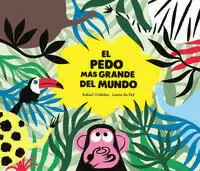 EL PEDO MÁS GRANDE DEL MUNDO
