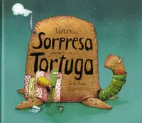 UNA SORPRESA PARA TORTUGA
