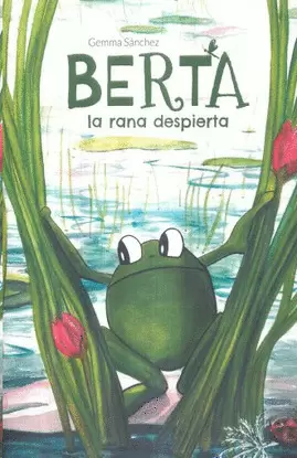 BERTA LA RANA DESPIERTA