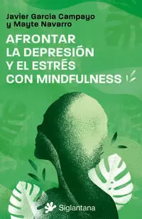 AFRONTAR LA DEPRESIÓN Y EL ESTRÉS CON MINDFULNESS