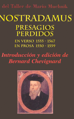 NOSTRADAMUS PRESAGIOS PERDIDOSEN VERSO 1555-1567 PROSA 1550