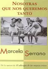 NOSOTRAS QUE NOS QUEREMOS TANTO