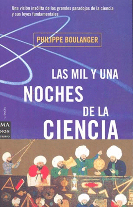 MIL Y UNAS NOCHES DE LA CIENCIA, LAS