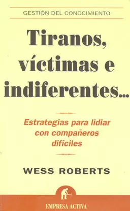 TIRANOS, VICTIMAS E INDIFERENTES