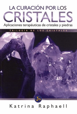 CURACIÓN POR LOS CRISTALES, LA