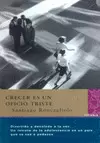 CRECER ES UN OFICIO TRISTE