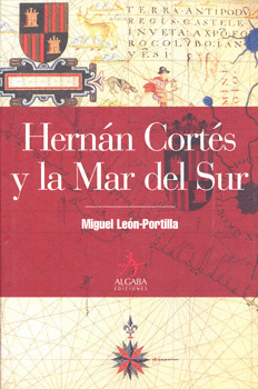 HERNAN CORTES Y LA MAR DEL SUR