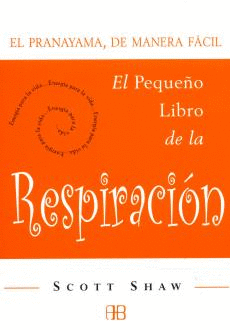 PEQUEÑO LIBRO DE LA RESPIRACION, EL