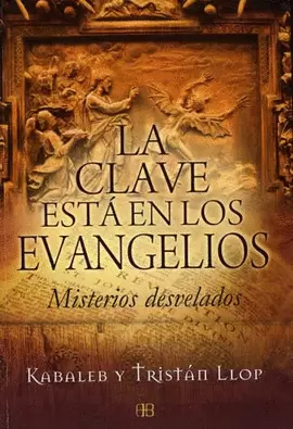 CLAVE ESTA EN LOS EVANGELIOS, LA