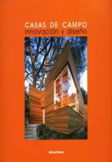 CASAS DE CAMPO  INNOVACION Y DISEÑO