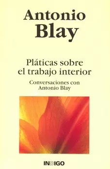 PLATICAS SOBRE EL TRABAJO INTERIOR