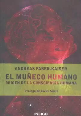 EL MUÑECO HUMANO ORIGEN DE LA CONSCIENCIA HUMANA
