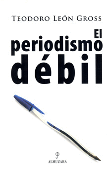 EL PERIODISMO DÉBIL
