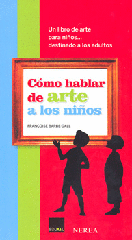 COMO HABLAR DE ARTE A LOS NIÑOS