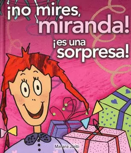 NO MIRES MIRANDA   ES UNA SORPRESA