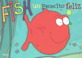 FISH, UN PECECITO FELIZ