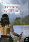 SEÑOR DE LAS HIGHLANDS EL