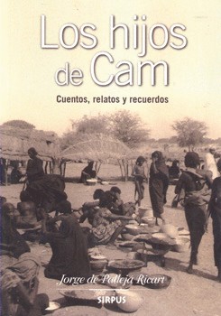 HIJOS DE CAM CUENTOS RELATOS Y RECUERDOS, LOS