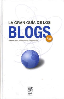 GRAN GUIA DE LOS BLOGS 2008, LA