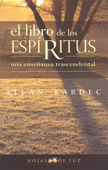 EL LIBRO DE LOS ESPIRITUS UNA ENSEÑANZA TRASCENDENTAL