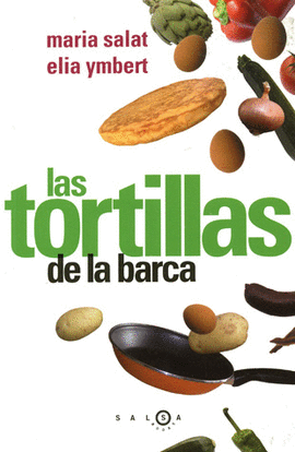 TORTILLAS DE LA BARCA, LAS