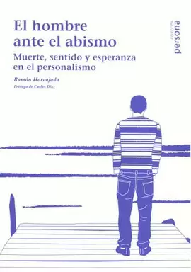 EL HOMBRE ANTE EL ABISMO