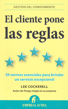 EL CLIENTE PONE LAS REGLAS