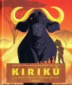KIRIKU Y EL BUFALO DE LOS CUERNOS DE ORO