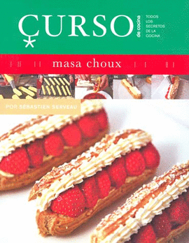 CURSO DE COCINA: MASA CHOUX