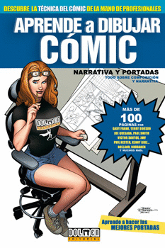 APRENDE A DIBUJAR CÓMIC 6 NARRATIVA Y PORTADAS