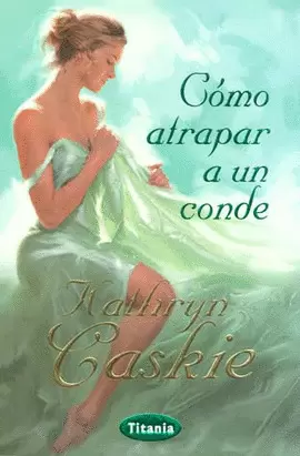 COMO ATRAPAR A UN CONDE