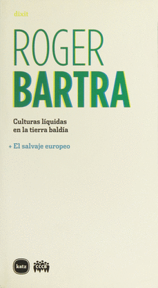 CULTURAS LÍQUIDAS EN LA TIERRA BALDÍA