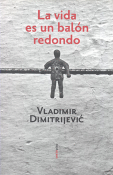 LA VIDA ES UN BALON REDONDO