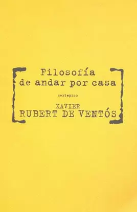 FILOSOFIA DE ANDAR POR CASA