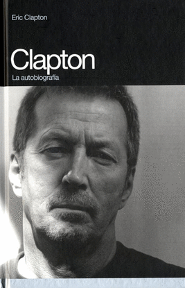 CLAPTON. LA AUTOBIOGRAFIA