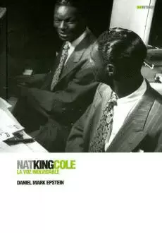 NAT KING COLE. LA VOZ INOLVIDABLE