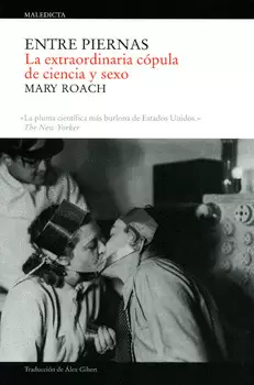 ENTRE PIERNAS LA EXTRAORDINARIA COPULA DE CIENCIA Y SEXO