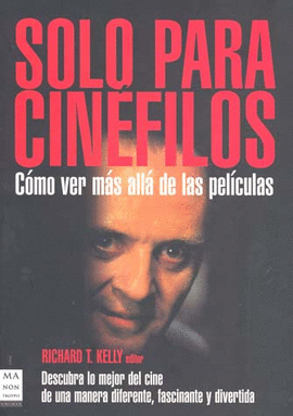 SOLO PARA CINEFILOS COMO VER MAS ALLA DE LAS PELICULAS