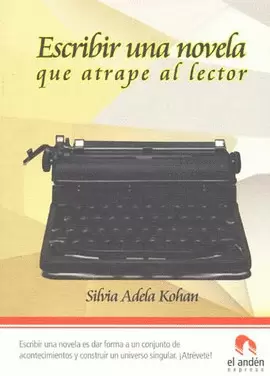 ESCRIBIR UNA NOVELA QUE ATRAPE AL LECTOR