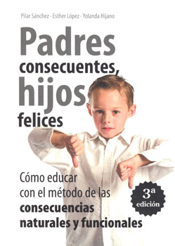 PADRES CONSECUENTES HIJOS FELICES