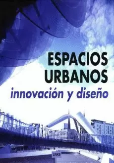 INNOVACION Y DISEÑO. ESPACIOS URBANOS