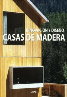 INNOVACION Y DISEÑO. CASAS DE MADERA