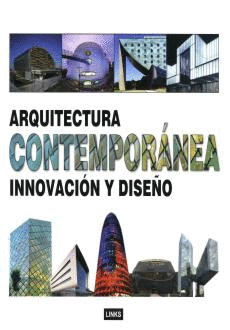 ARQUITECTURA CONTEMPORANEA. INNOVACION Y DISEÑO