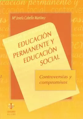 EDUCACION PERMANENTE Y EDUCACION SOCIAL CONTROVERSIAS Y