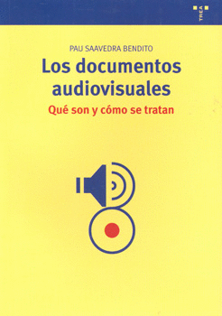 LOS DOCUMENTOS AUDIOVISUALES QUE SON Y COMO SE TRATAN