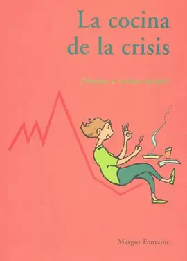 LA COCINA DE LA CRISIS VAMOS A COMER MEJOR